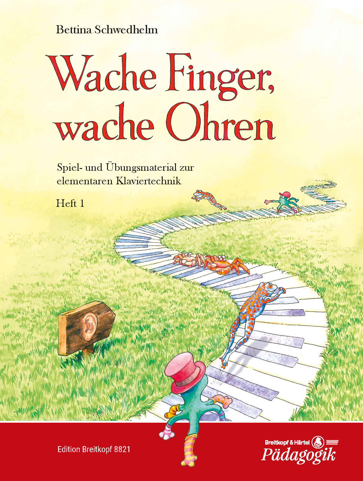 Bettina Schwedhelm - Wache Finger, wache Ohren - Cover