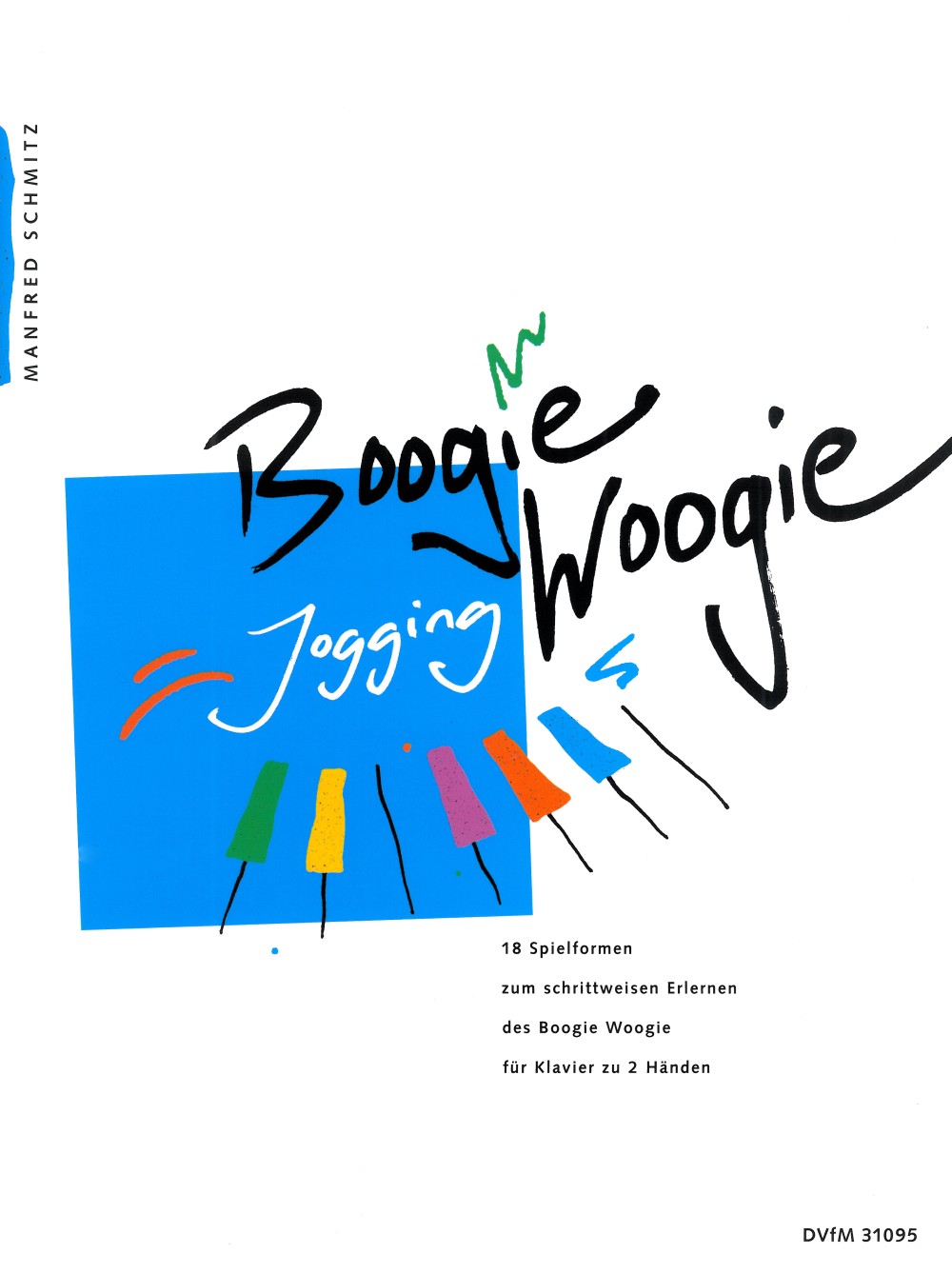 Manfred Schmitz - Boogie Woogie Jogging - Cover