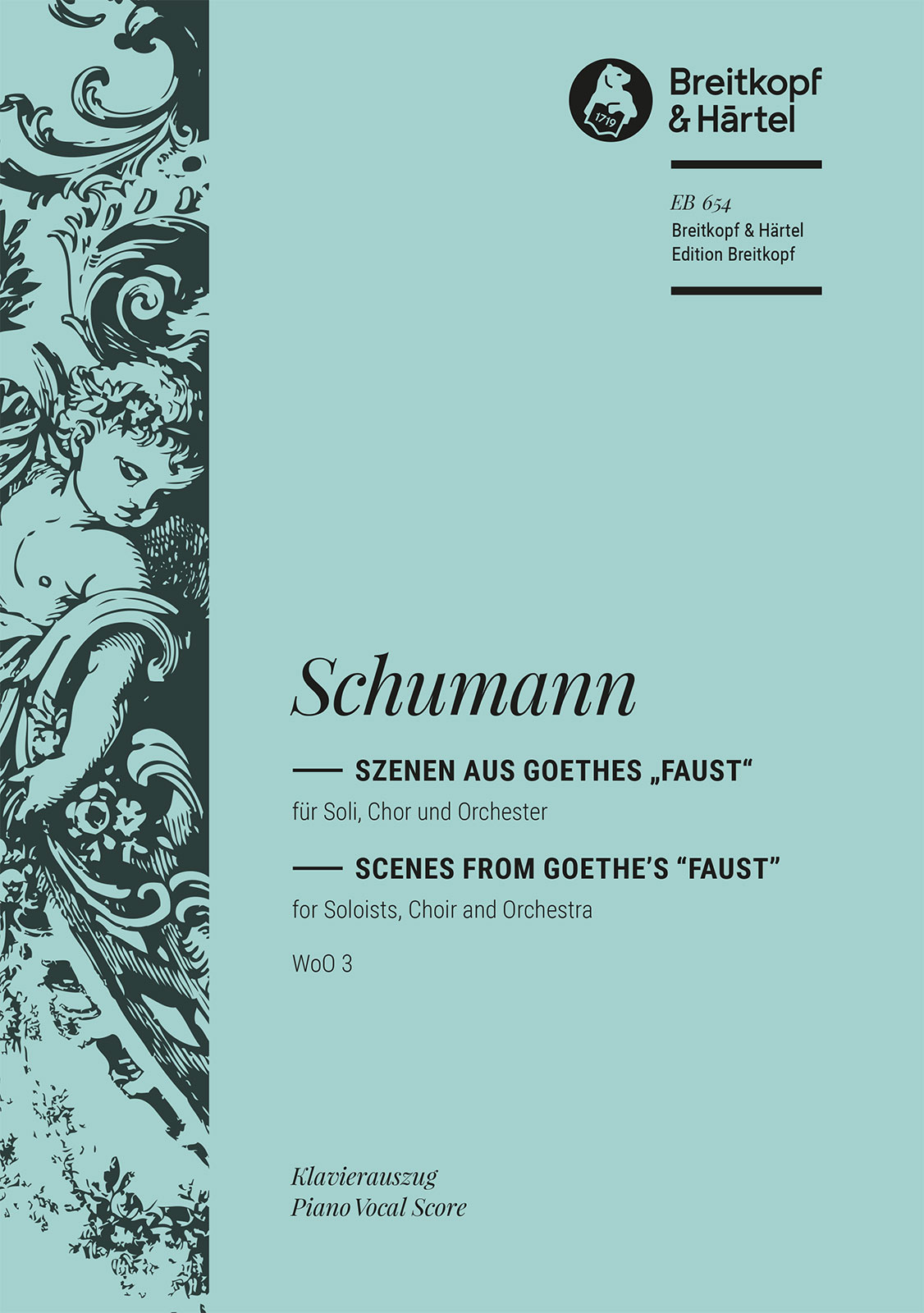Robert Schumann - Scenes from Goethe’s “Faust” WoO 3 - Cover