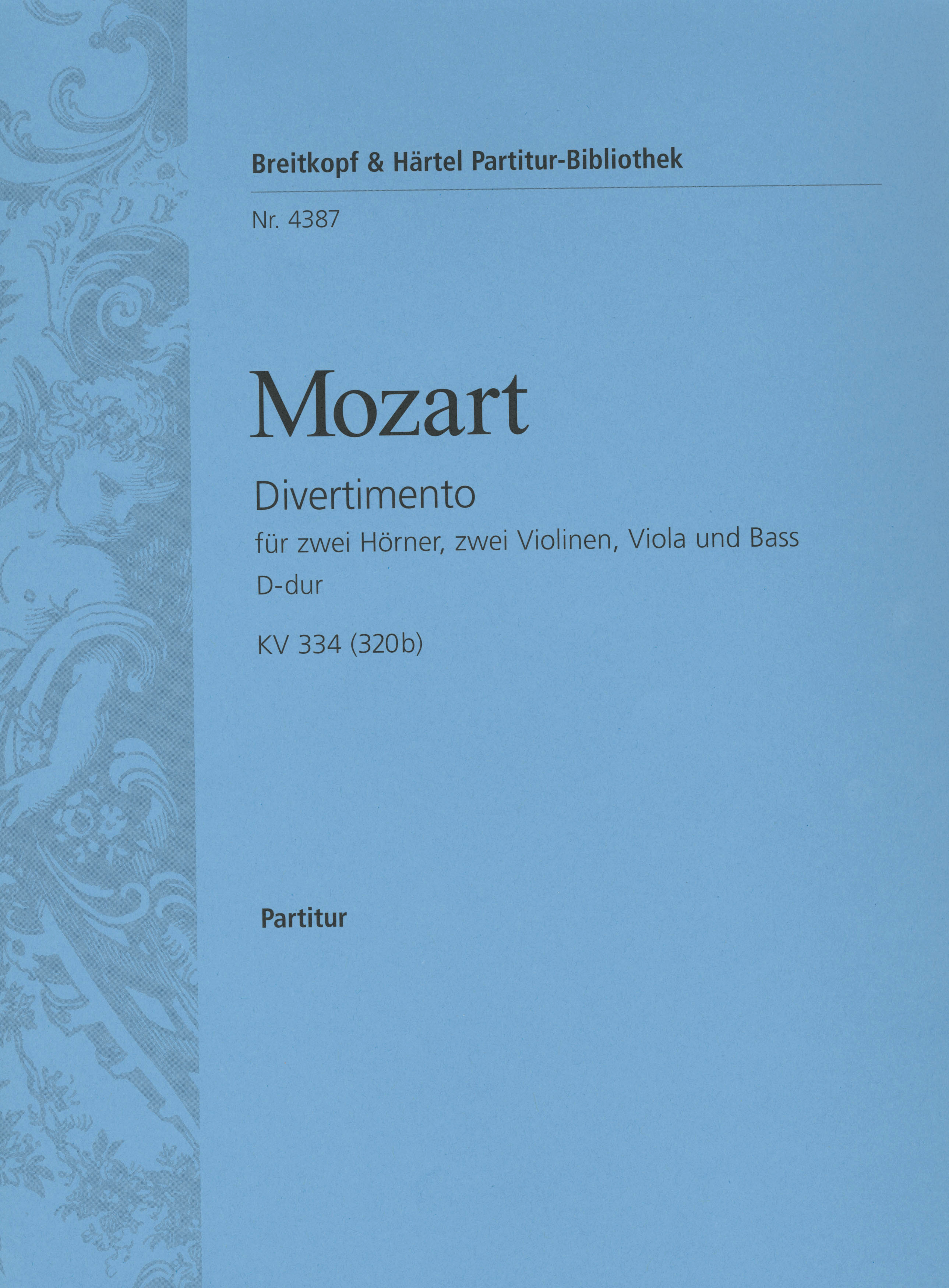 Wolfgang Amadeus Mozart - Divertimento in D major K. 334 (320b) - Cover