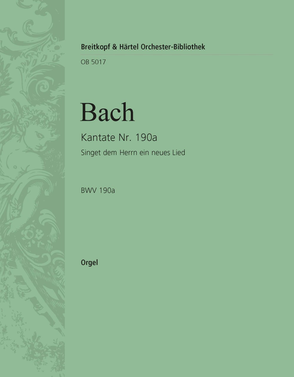 OB 5017-11 - Cantata BWV 190a “Sing ye the Lord a joyful song” - Cover
