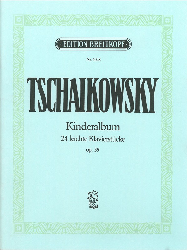 Pjotr Iljitsch Tschaikowsky - Kinderalbum op. 39 - Cover
