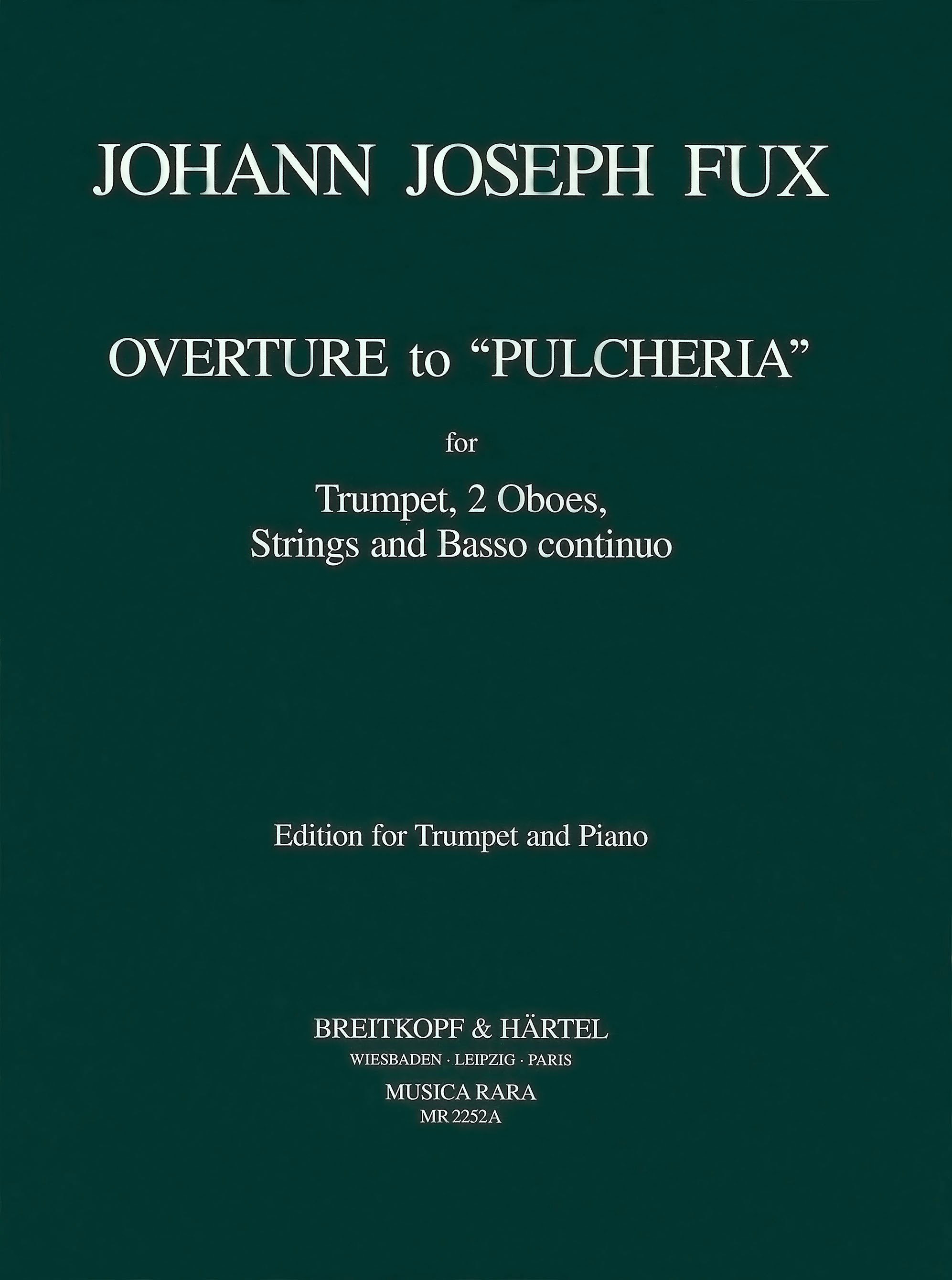 Johann Joseph Fux - Ouvertüre zu „Pulcheria“ K 304 - Cover