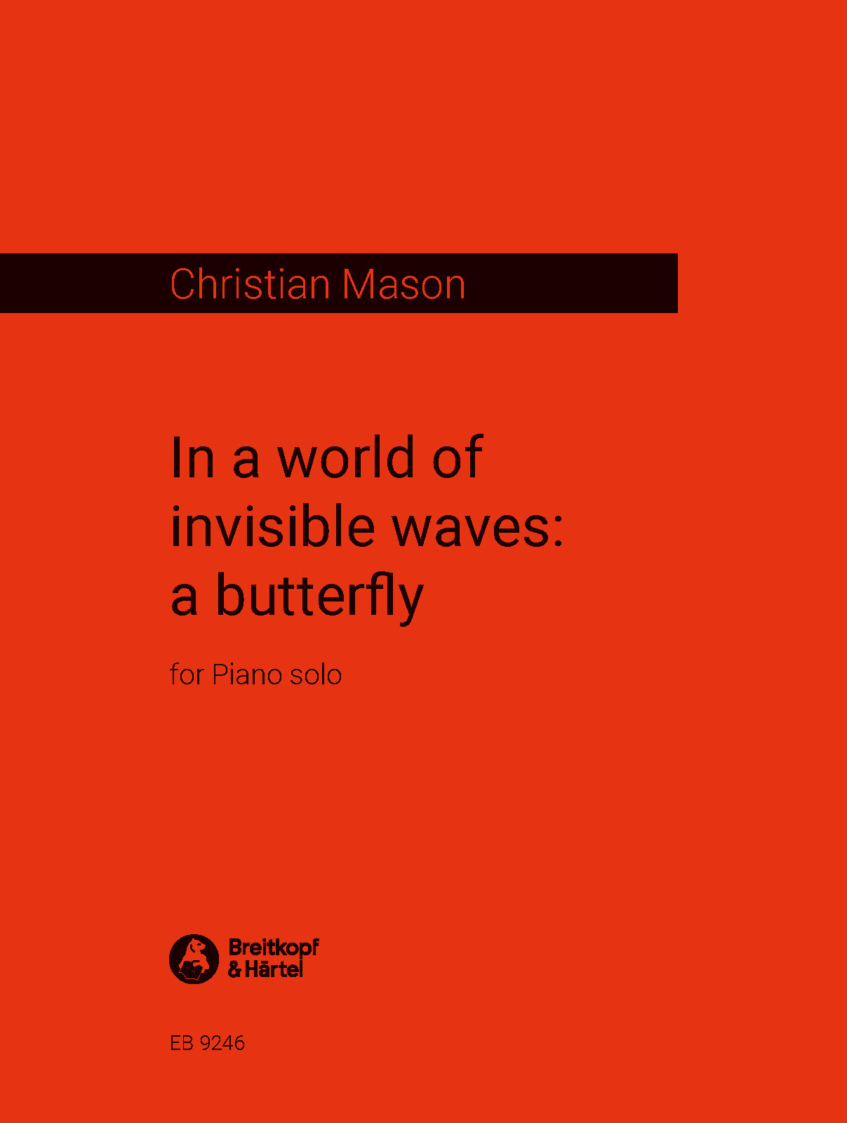 Christian Mason - In a world of invisible waves: a butterfly - Cover