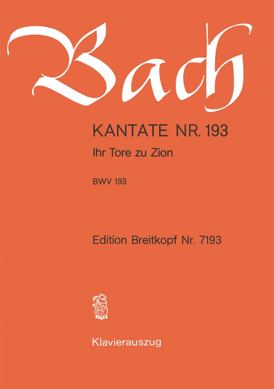 Johann Sebastian Bach - Kantate BWV 193 „Ihr Tore zu Zion“ - Cover