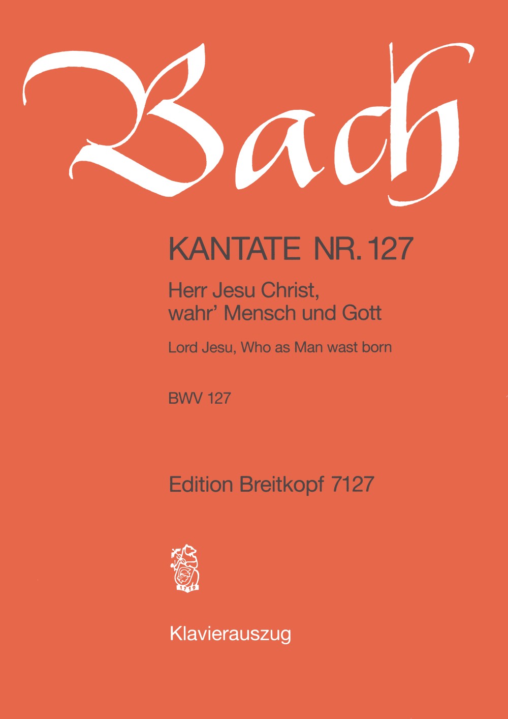 Johann Sebastian Bach - Kantate BWV 127 „Herr Jesu Christ, wahr’ Mensch und Gott“ - Cover