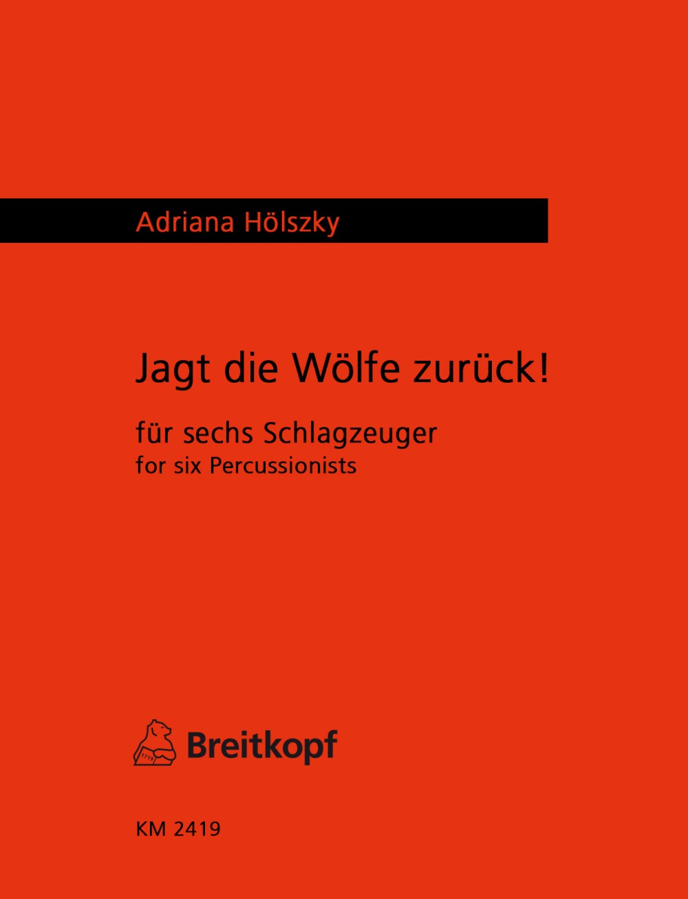 Adriana Hölszky - Jagt die Wölfe zurück! - Cover
