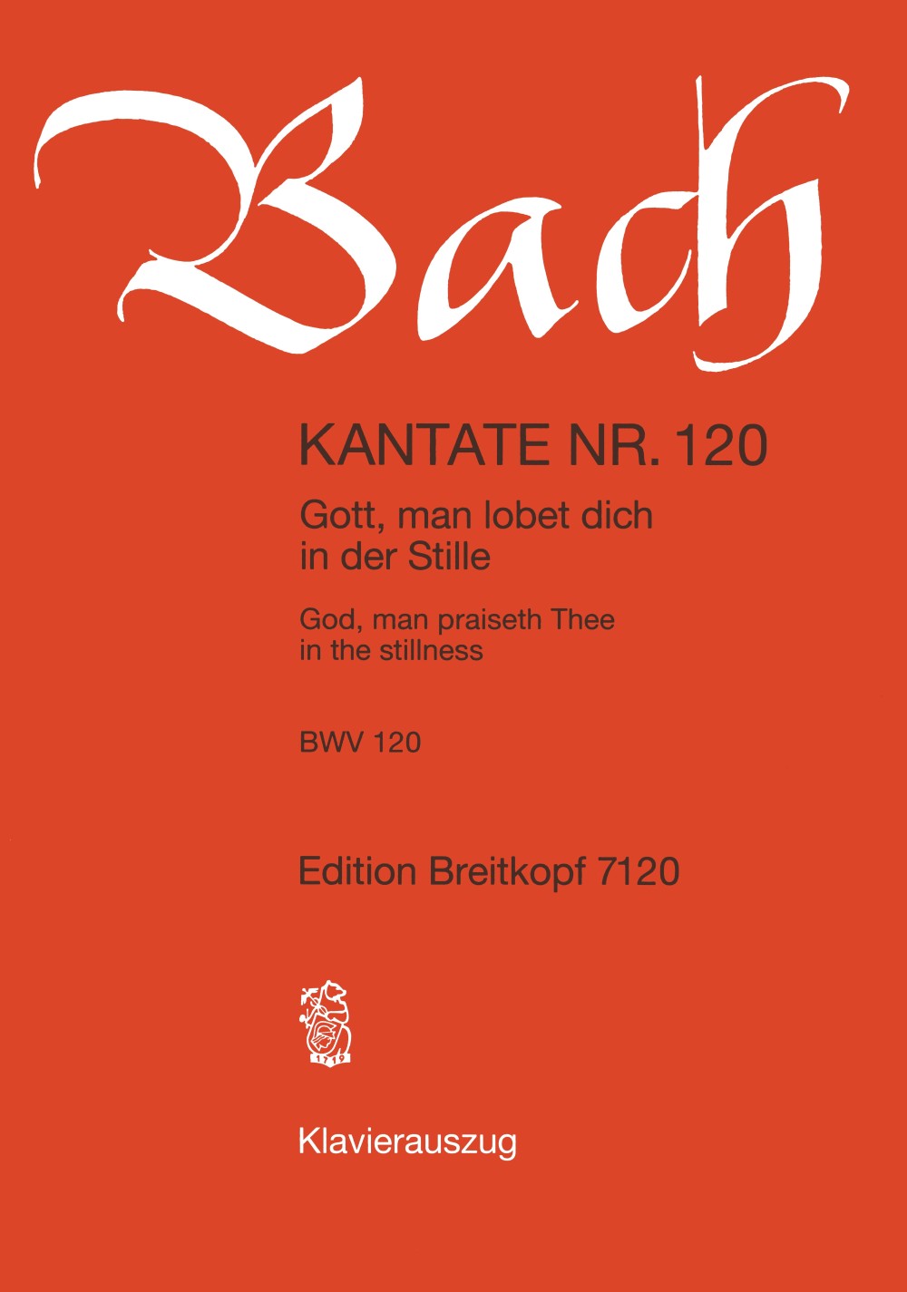 Johann Sebastian Bach - Kantate BWV 120 „Gott, man lobet dich in der Stille“ - Cover