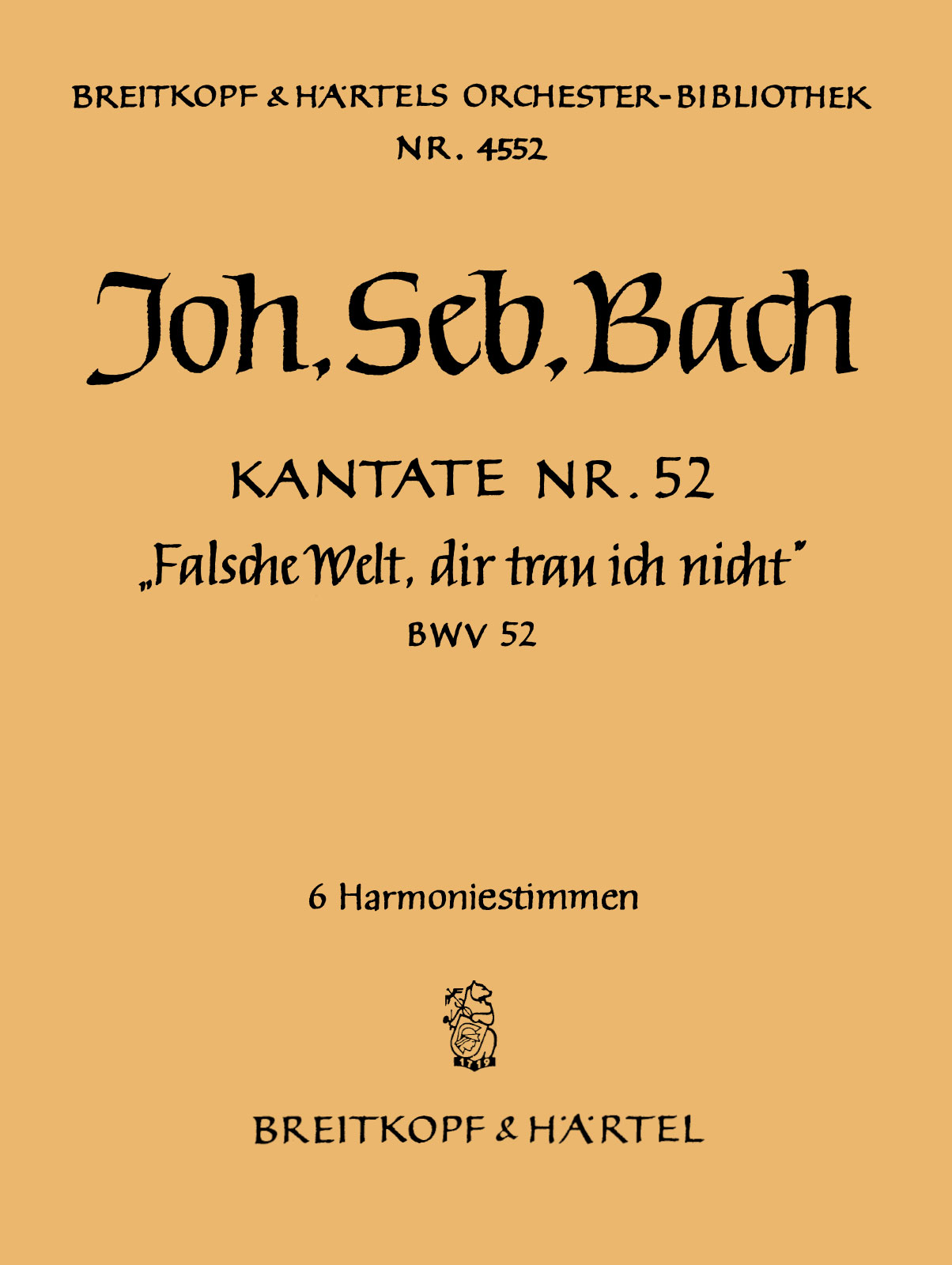 OB 4552-30 - Cantata BWV 52 “Falsche Welt, dir trau ich nicht” - Cover