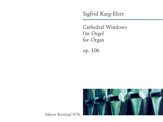 Sigfrid Karg-Elert - Cathedral Windows op. 106 - Cover