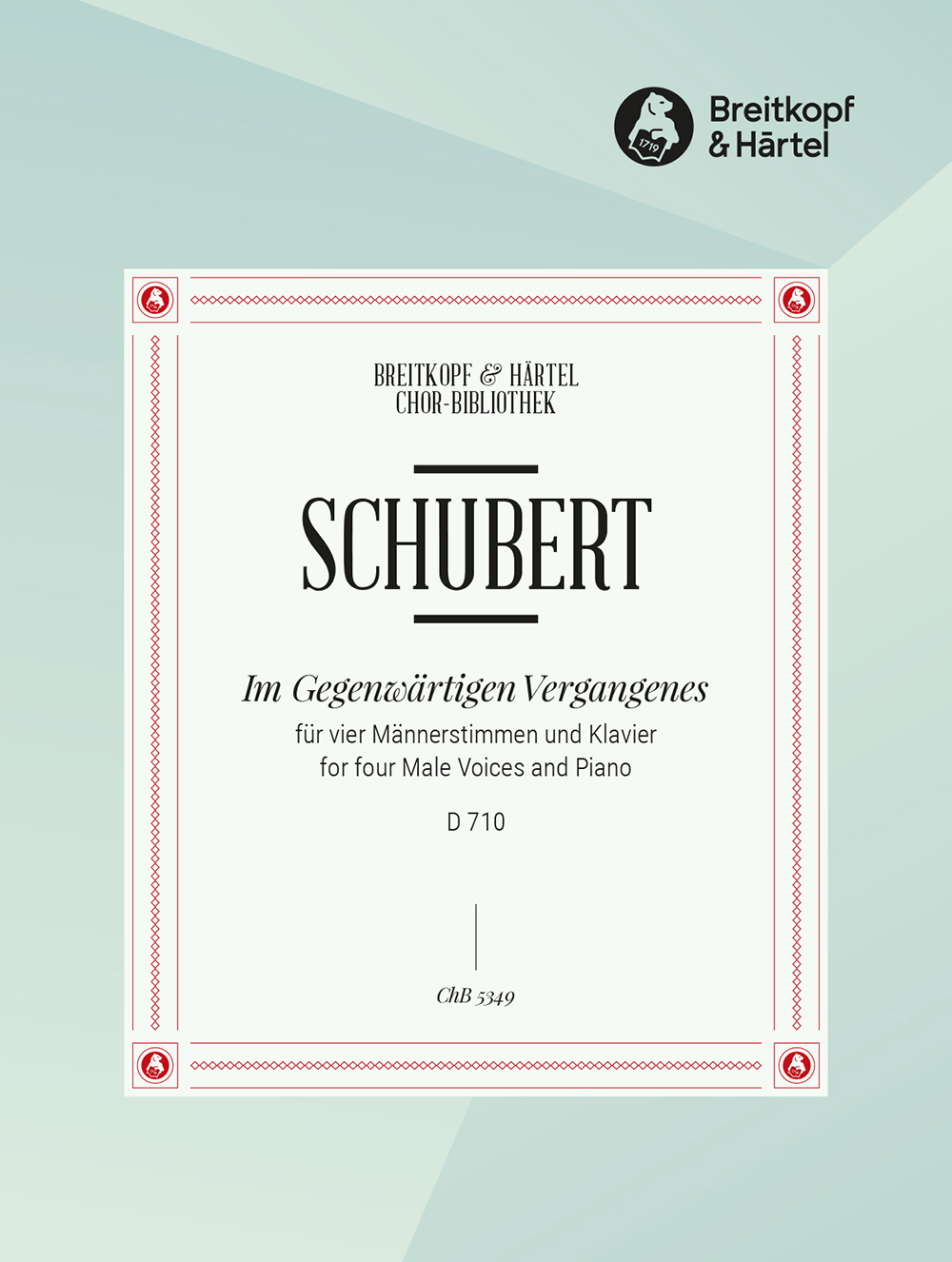 Franz Schubert - Im Gegenwärtigen Vergangenes D 710 - Cover