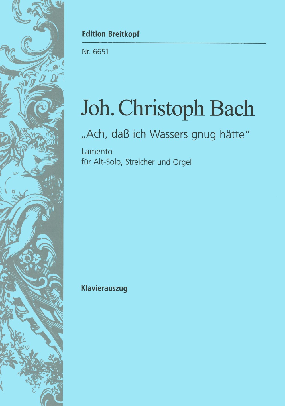 Johann Christoph Bach - Lamento “Ach, dass ich Wassers gnug hätte” - Cover