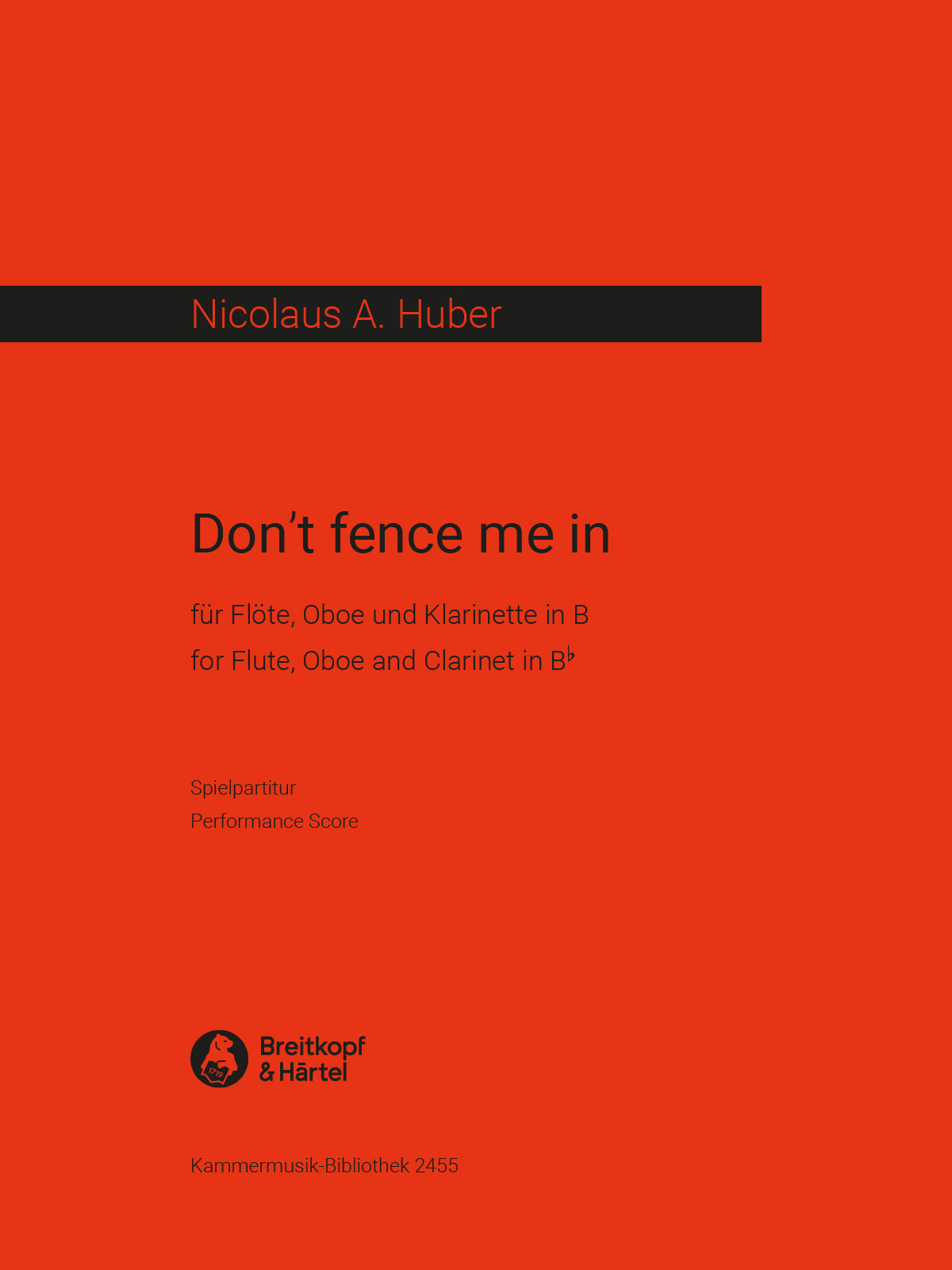 Nicolaus A. Huber - Don’t fence me in - Cover