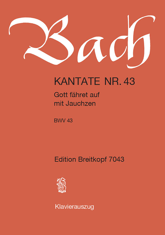 Johann Sebastian Bach - Kantate BWV 43 „Gott fähret auf mit Jauchzen“ - Cover