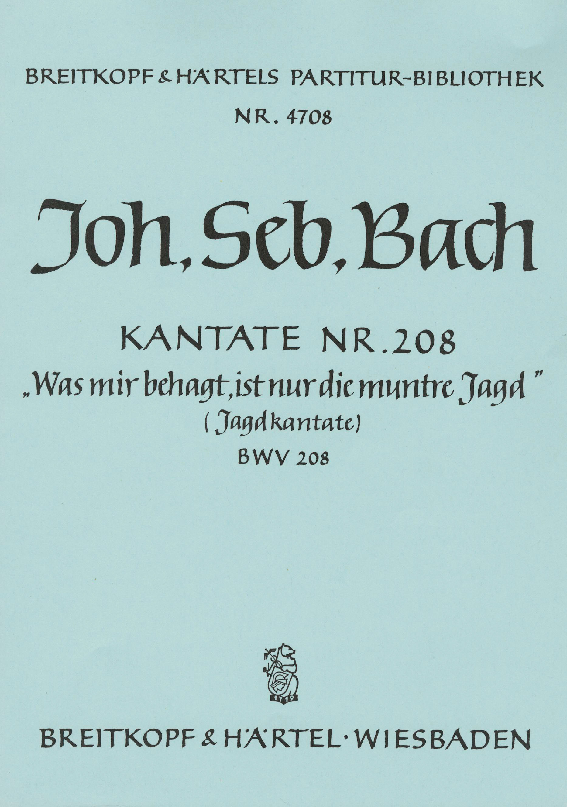 PB 4708 - Cantata BWV 208 “Was mir behagt, ist nur die muntre Jagd” - Cover