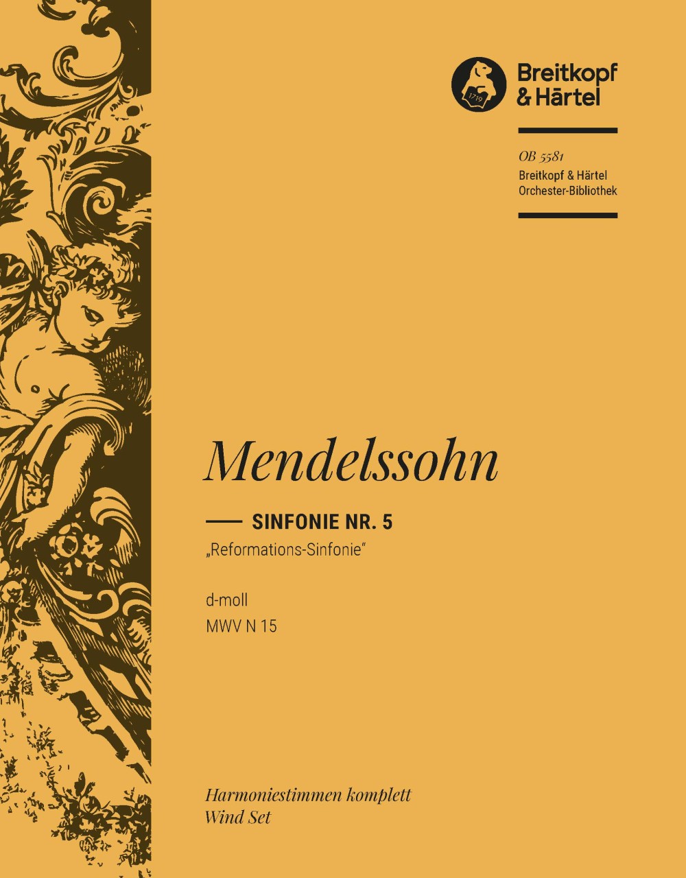OB 5581-30 - Symphony No. 5 in D minor [Op. 107] MWV N 15 (Reformation Symphony) - Cover