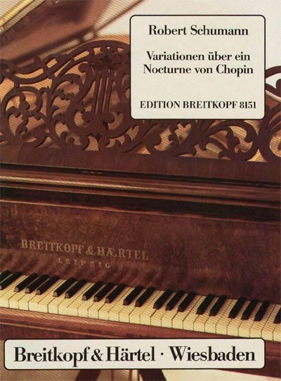 Robert Schumann - Variationen über ein Nocturne von Chopin - Cover