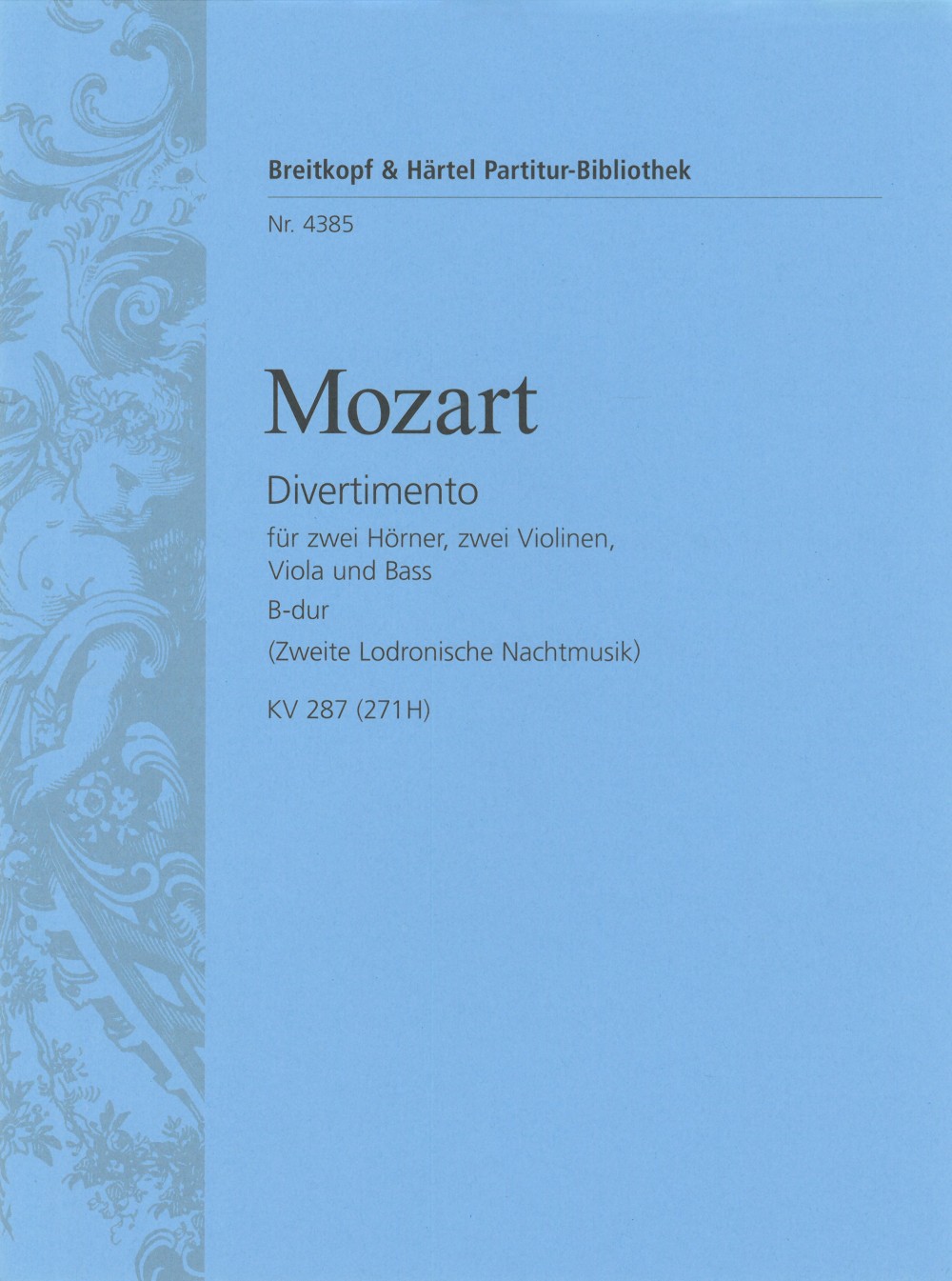 Wolfgang Amadeus Mozart - Divertimento in B flat major K. 287 (271H) - Cover