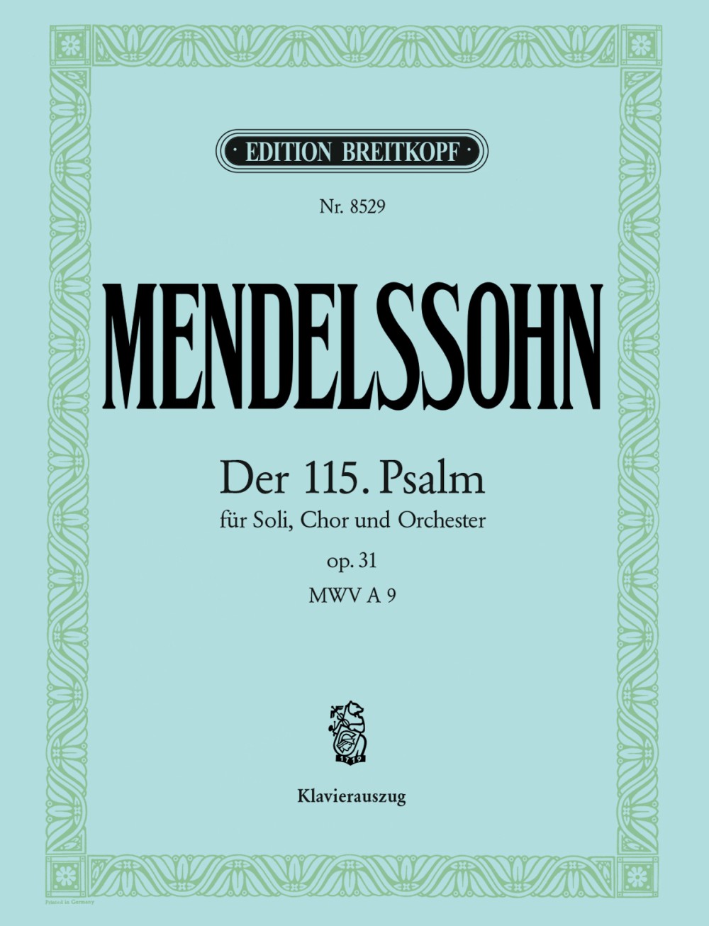 Felix Mendelssohn Bartholdy - Der 115. Psalm op. 31 MWV A 9 „Nicht unserm Namen, Herr“ - Cover