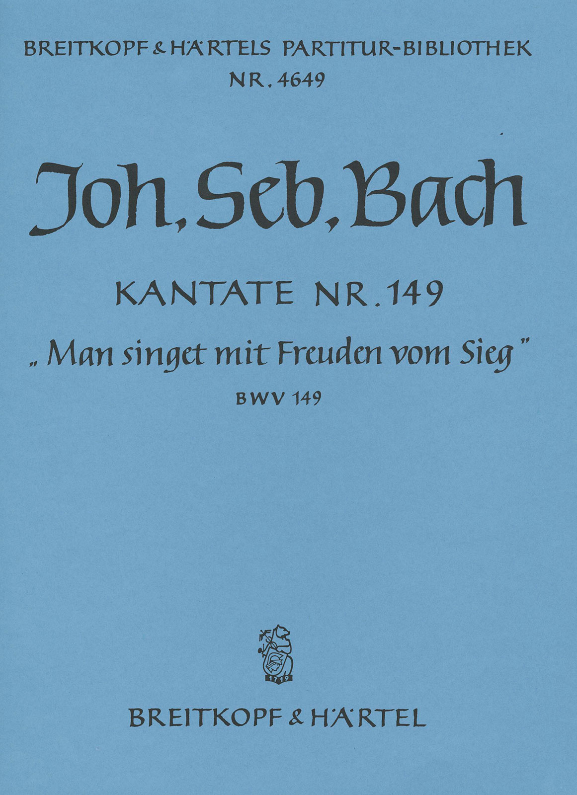 PB 4649 - Cantata BWV 149 “Man singet mit Freuden vom Sieg” - Cover