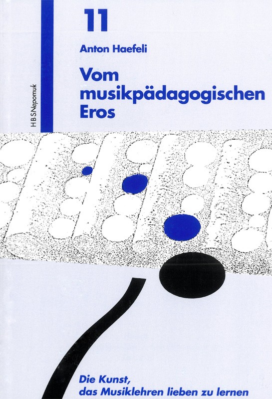 Anton Haefeli - Vom musikpädagogischen Eros - Cover