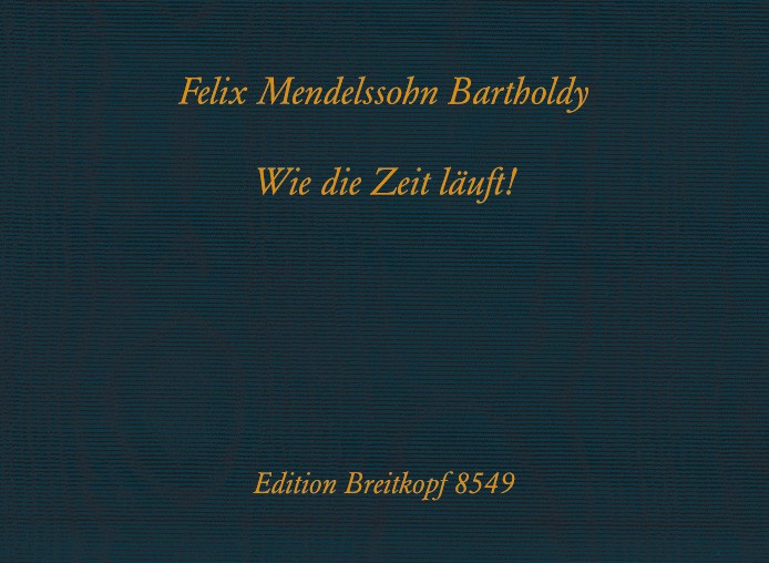 Felix Mendelssohn Bartholdy - How Time Flies! MWV U 196 - Cover