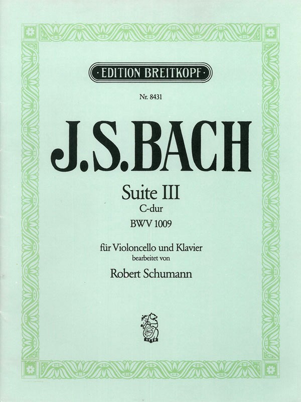 Johann Sebastian Bach - Suite III C-dur BWV 1009 für Violoncello solo - Cover