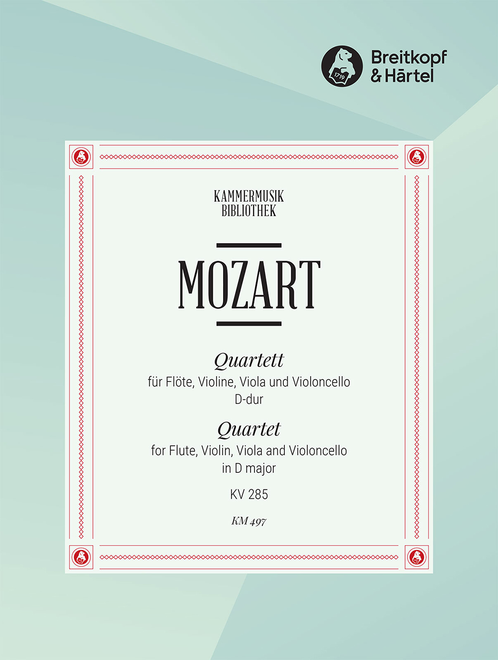 Wolfgang Amadeus Mozart - Quartet in D major K. 285 - Cover