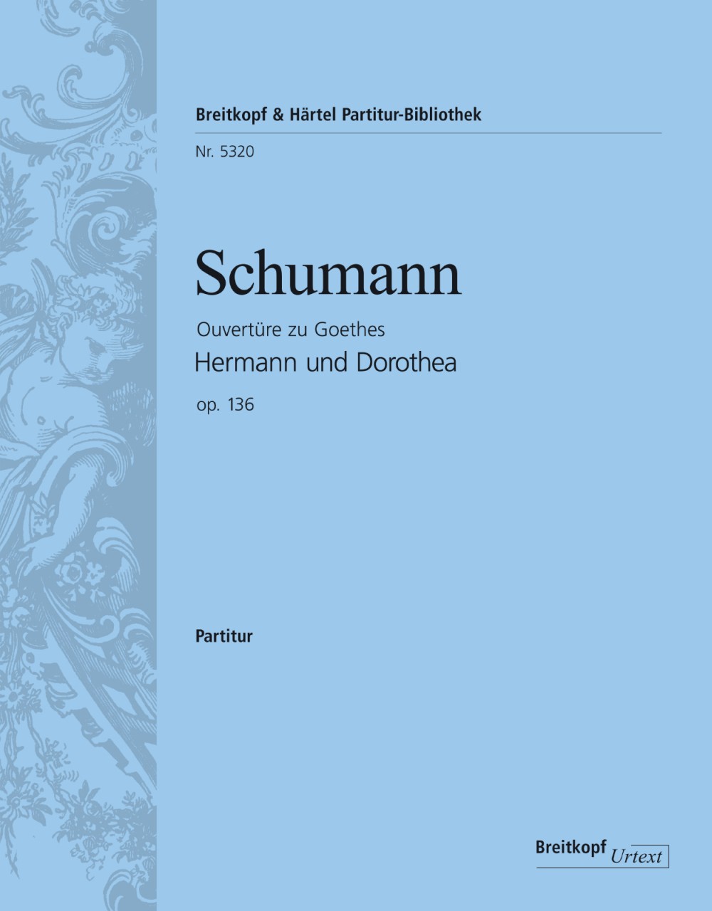 Robert Schumann - Hermann und Dorothea op. 136 - Cover