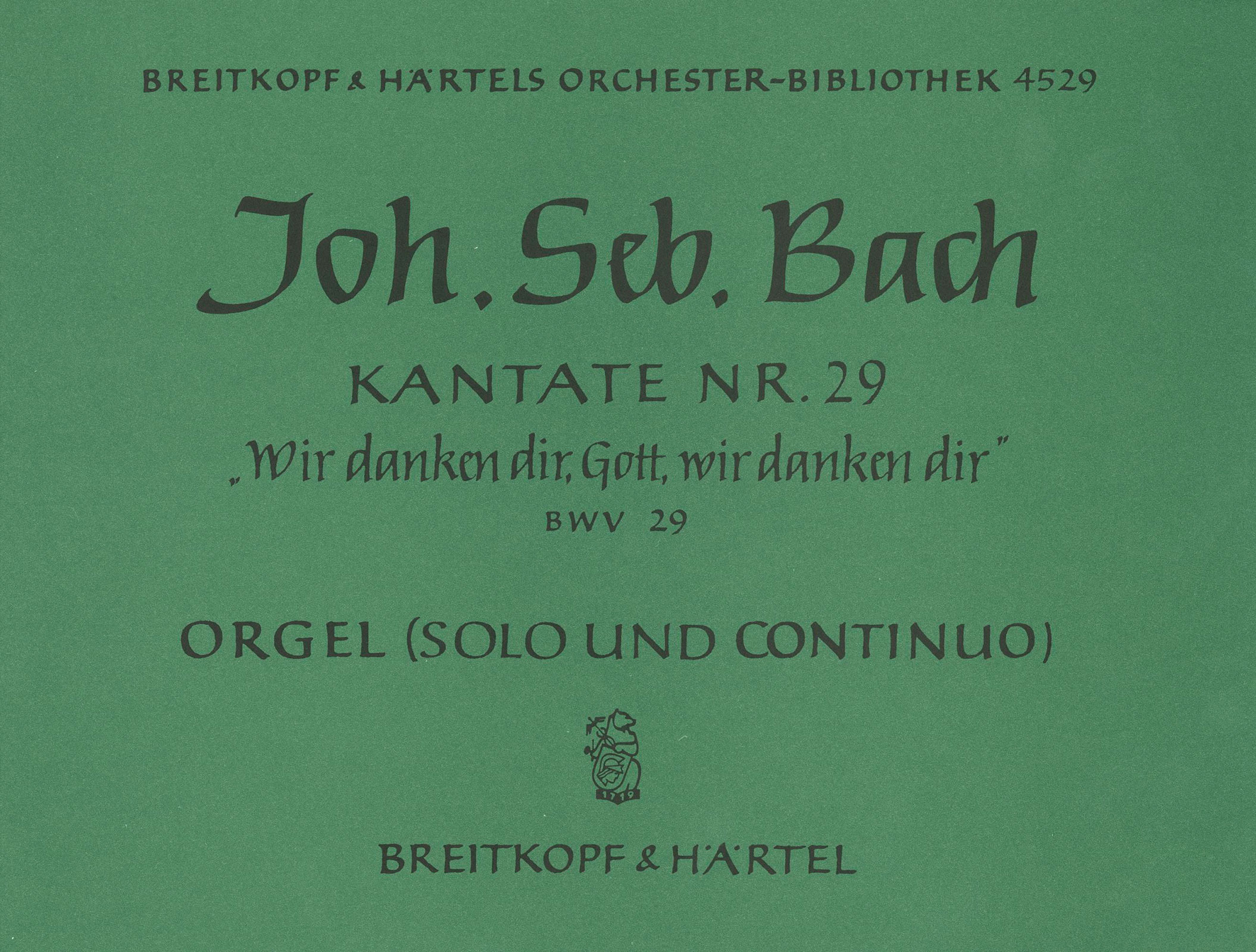 OB 4529-11 - Cantata BWV 29 “We praise Thee, O God, we worship Thee” - Cover