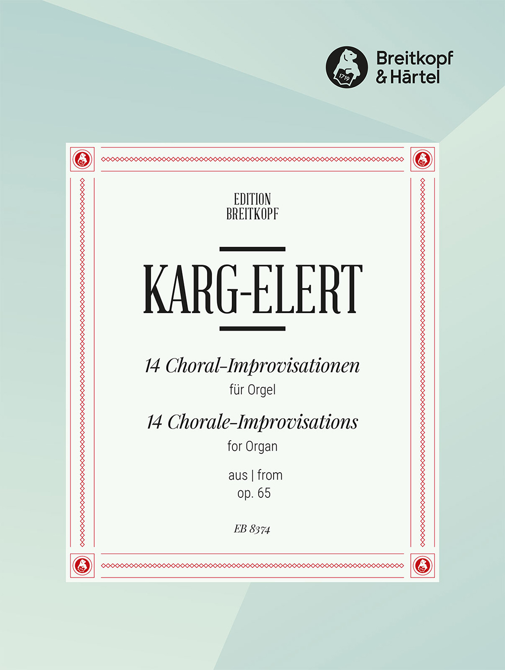 Sigfrid Karg-Elert - 14 Choral-Improvisationen aus op. 65 - Cover