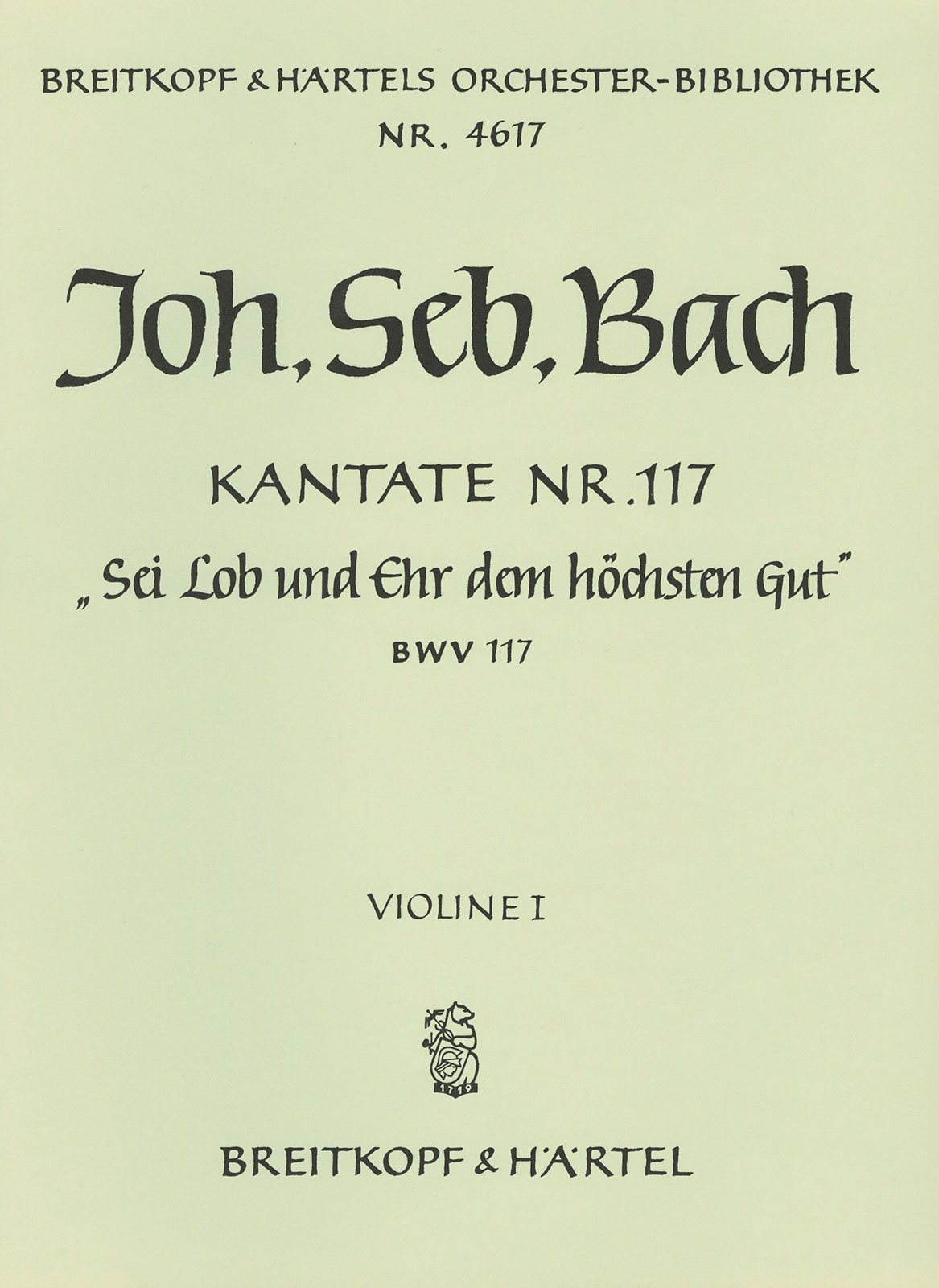 OB 4617-15 - Kantate BWV 117 „Sei Lob und Ehr dem höchsten Gut“ - Cover