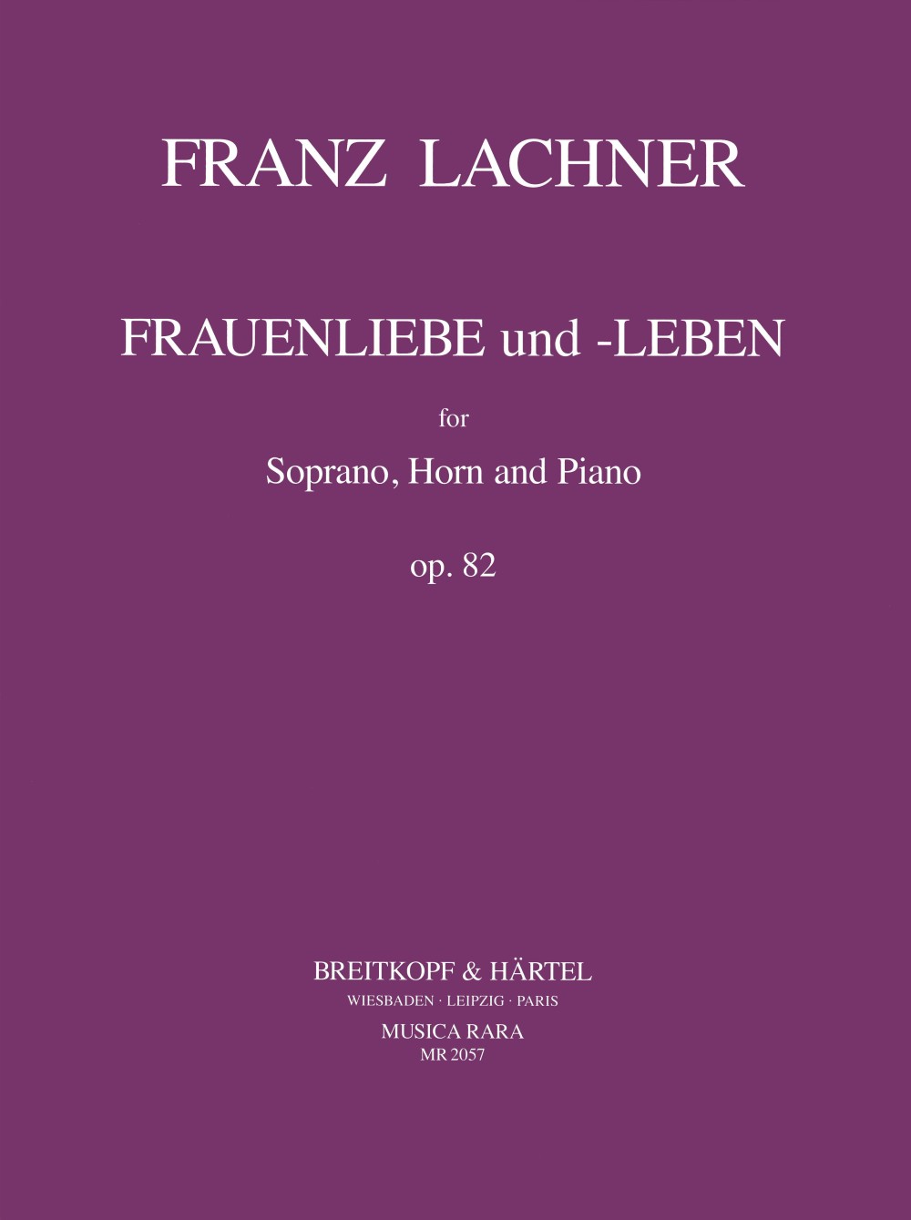 Franz Lachner - Frauenliebe und -Leben op. 82 - Cover