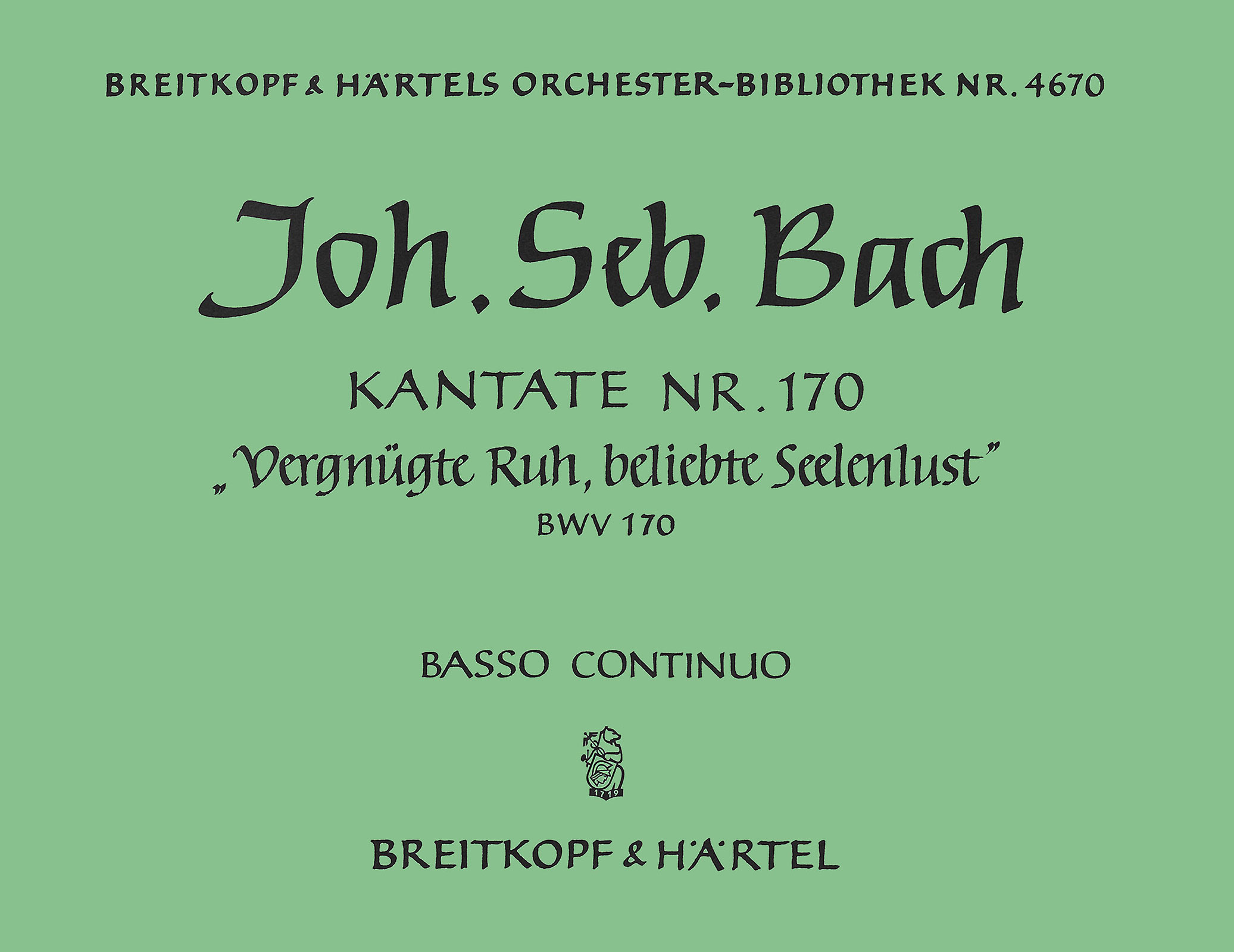 OB 4670-11 - Kantate BWV 170 „Vergnügte Ruh, beliebte Seelenlust“ - Cover