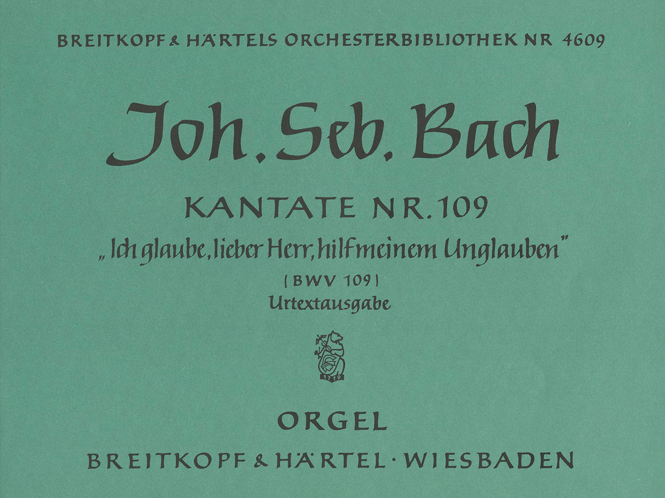 OB 4609-11 - Cantata BWV 109 “Ich glaube, lieber Herr, hilf meinem Unglauben” - Cover