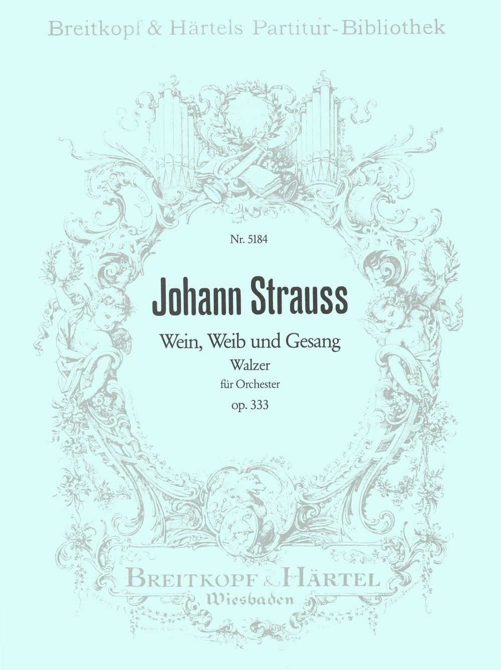 Johann Strauß - Wein, Weib und Gesang op. 333 - Cover