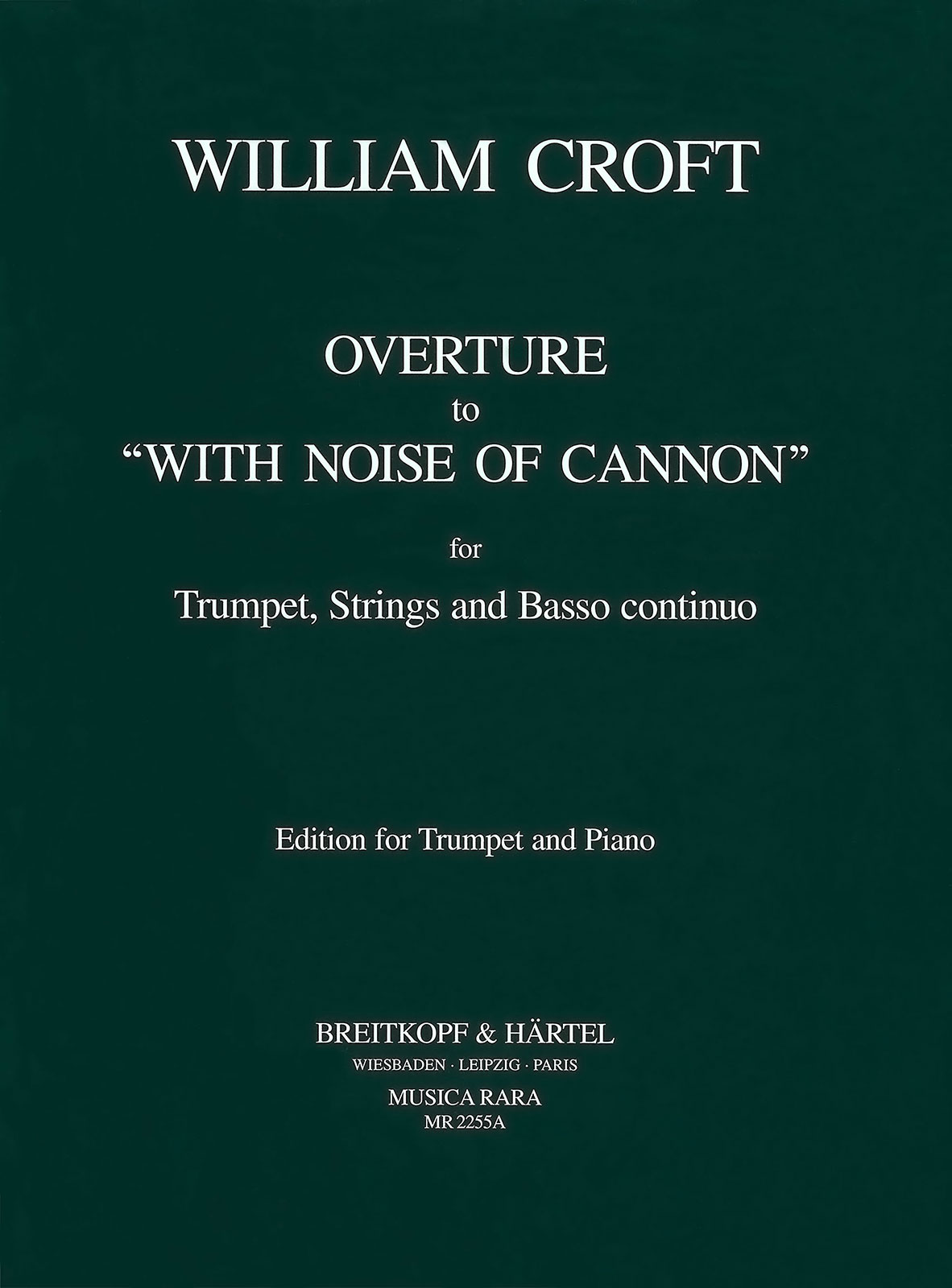 William Croft - Ouvertüre zu „With noise of cannon“ - Cover