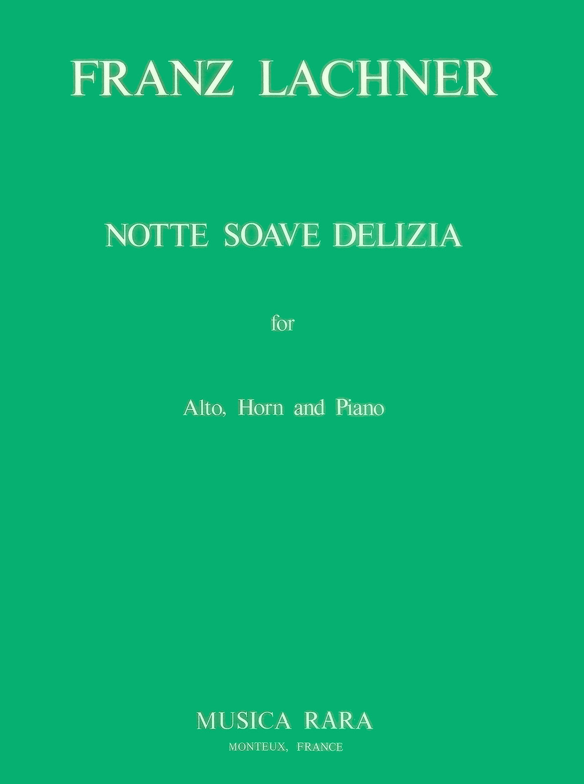 Franz Lachner - Notte Soave Delizia - Cover