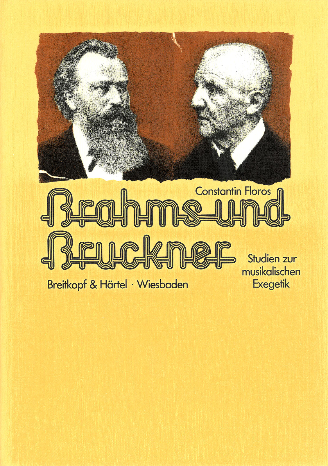 Constantin Floros - Brahms und Bruckner - Cover