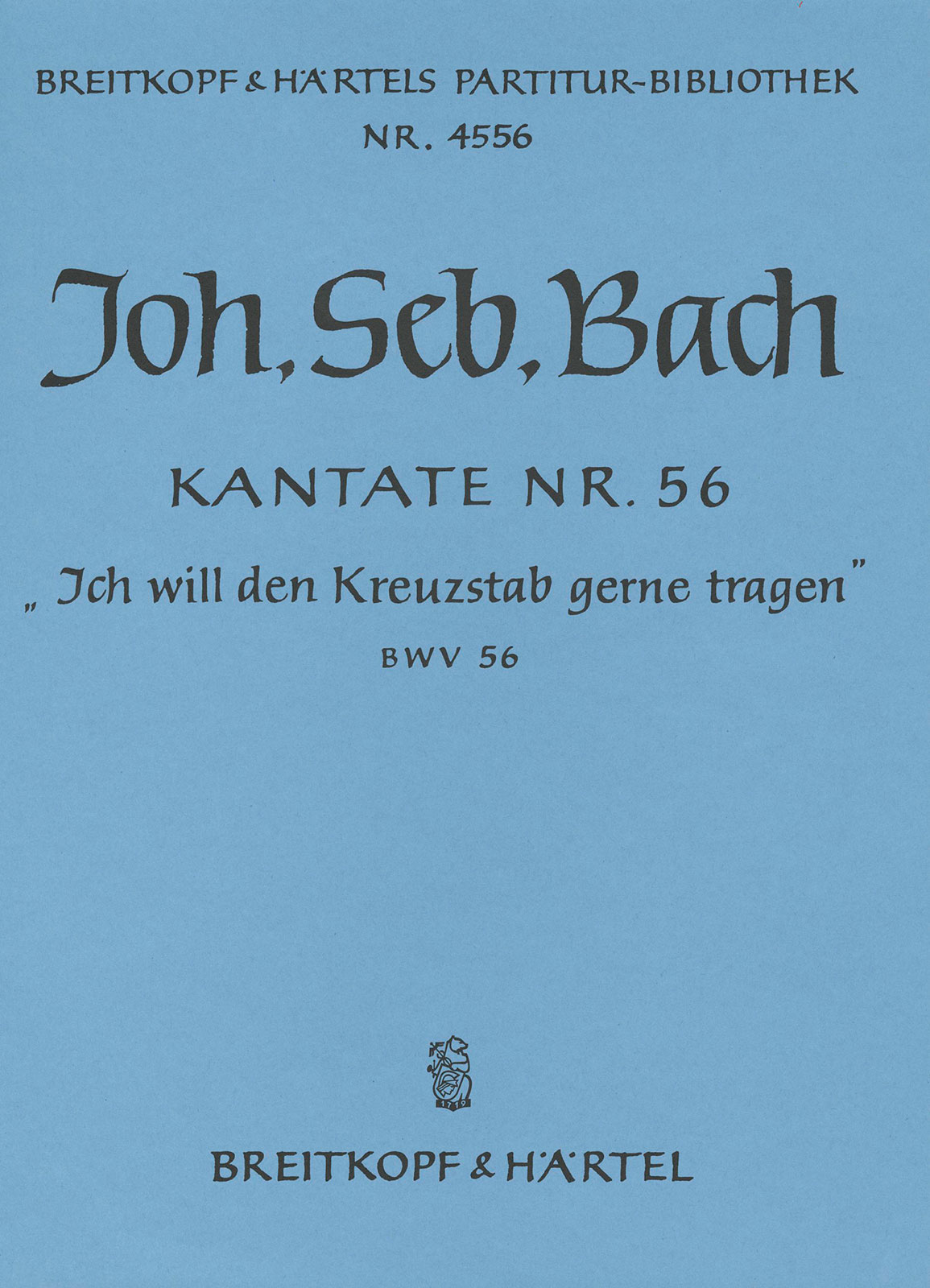 PB 4556 - Kantate BWV 56 „Ich will den Kreuzstab gerne tragen“ - Cover