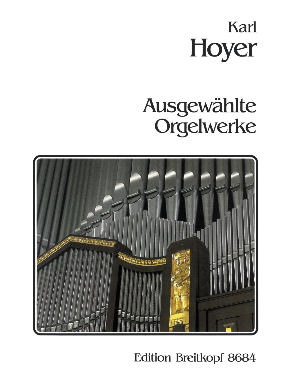 Karl Hoyer - Selected Organ Works - Cover